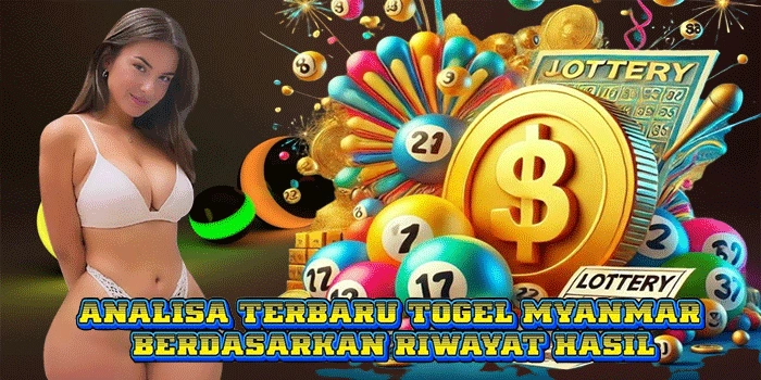Analisa Terbaru Togel Myanmar Berdasarkan Riwayat Hasil